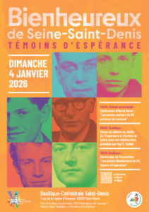 Célébration de clôture du Jubilé de l’Espérance “En mémoire des béatifiés de Seine-Saint-Denis”